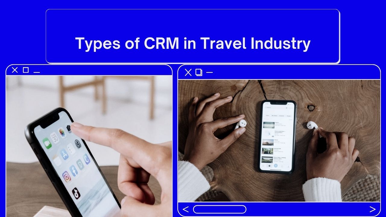 types of crm in travel industry