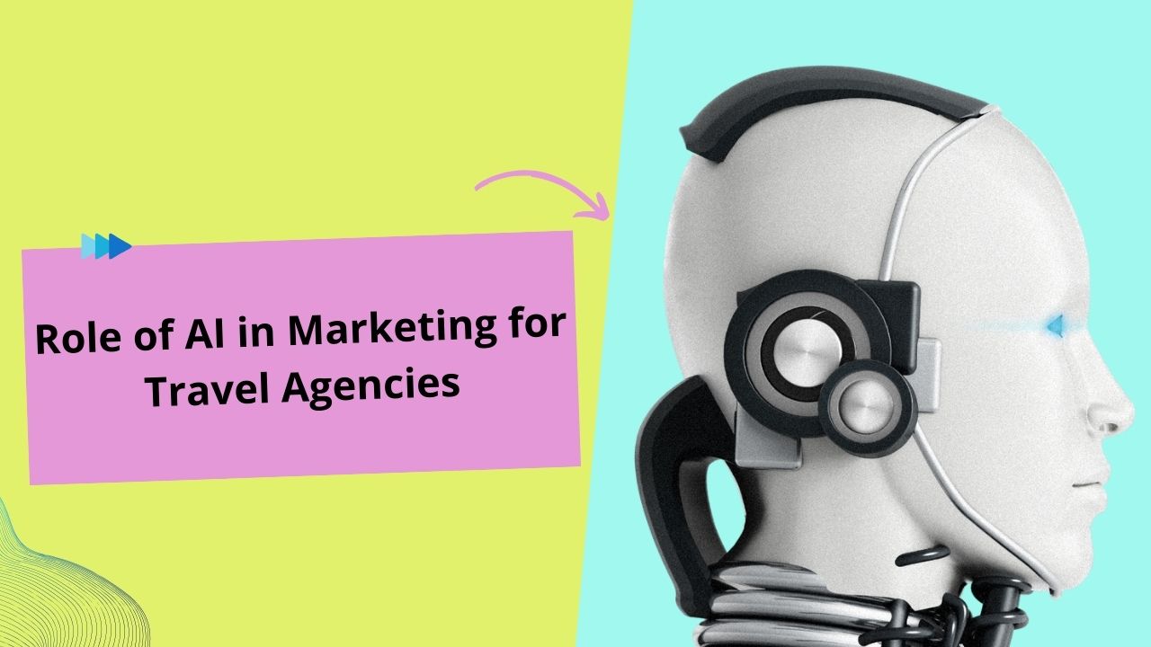 role of ai in marketing for travel agencies