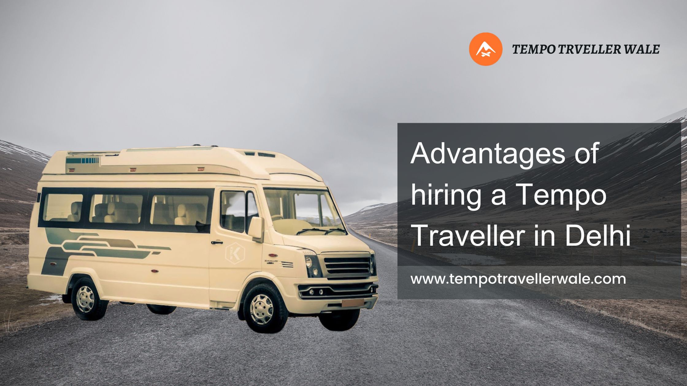 Advantages of hiring a Tempo Traveller in Delhi
